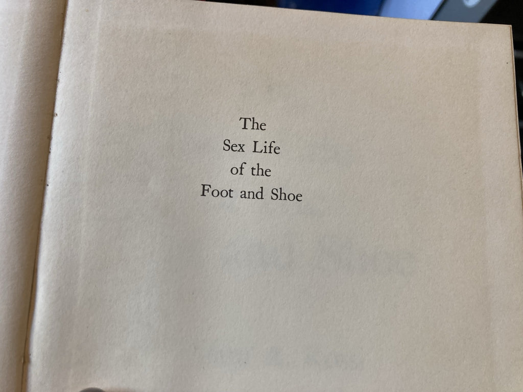 Titelpagina van The Sex Life of the Foot and Shoe door William A. Rossi